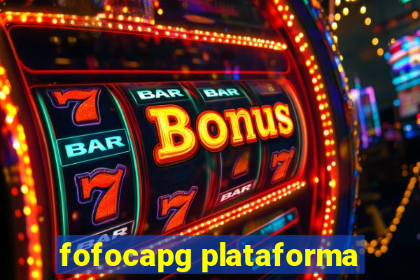 fofocapg plataforma